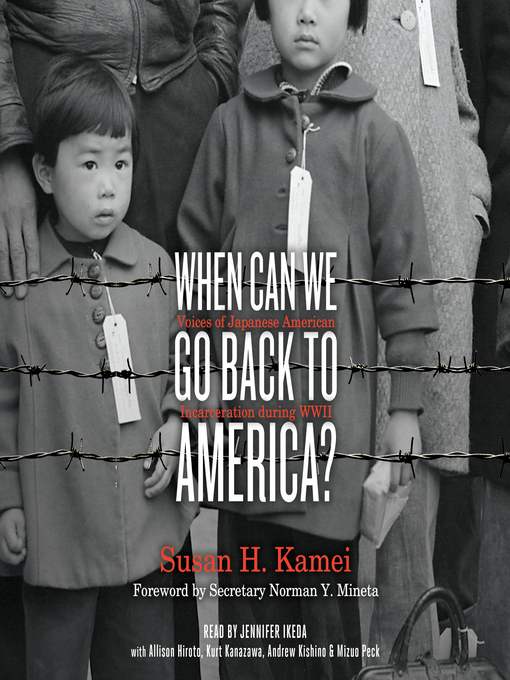 Title details for When Can We Go Back to America? by Susan H. Kamei - Wait list